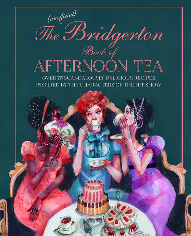 Simon & Schuster - Unofficial Bridgerton Book of Afternoon Tea by Katherine Bebo