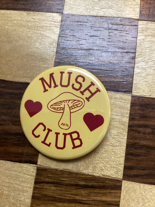 Mush Club Button 1.5”