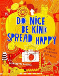 Do Nice, Be Kind, Spread Happy Softcover Book