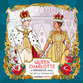 Queen Charlotte Coloring Book A Bridgerton Story