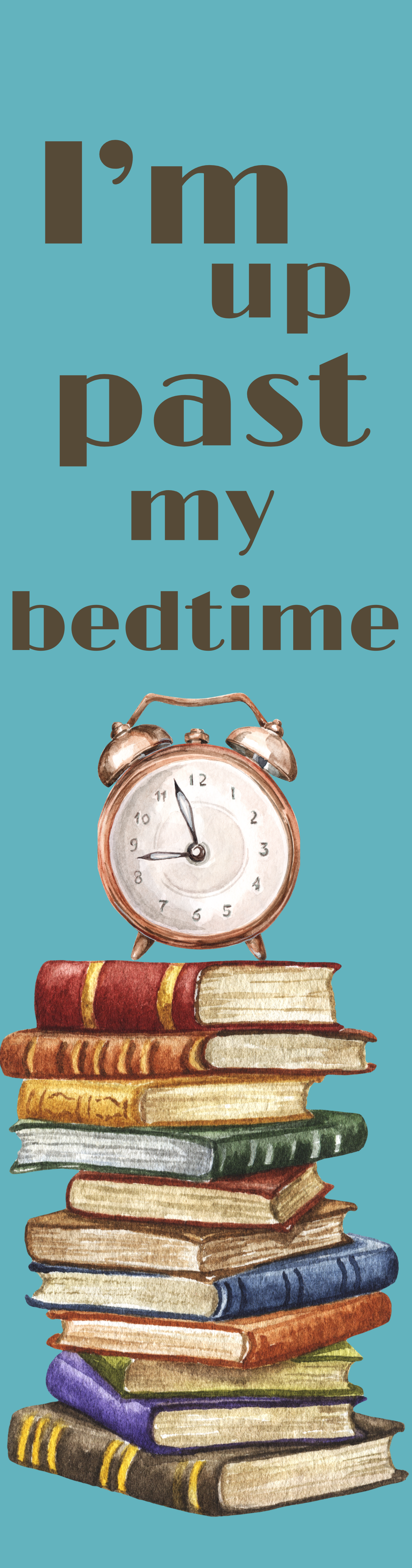 I'm up past my bedtime Bookmark