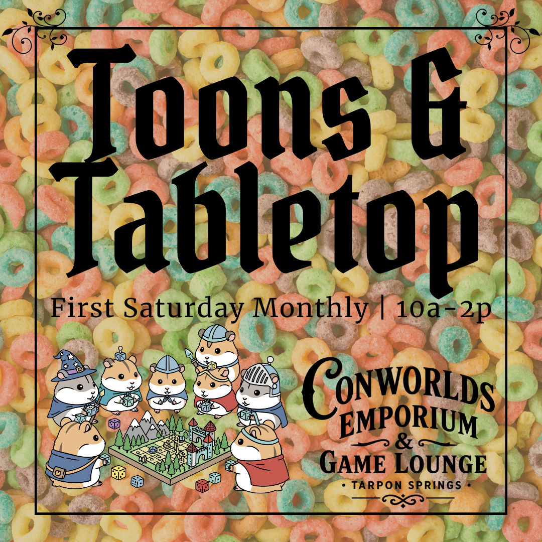 Toons & Tabletop Games at Conworlds Emporium