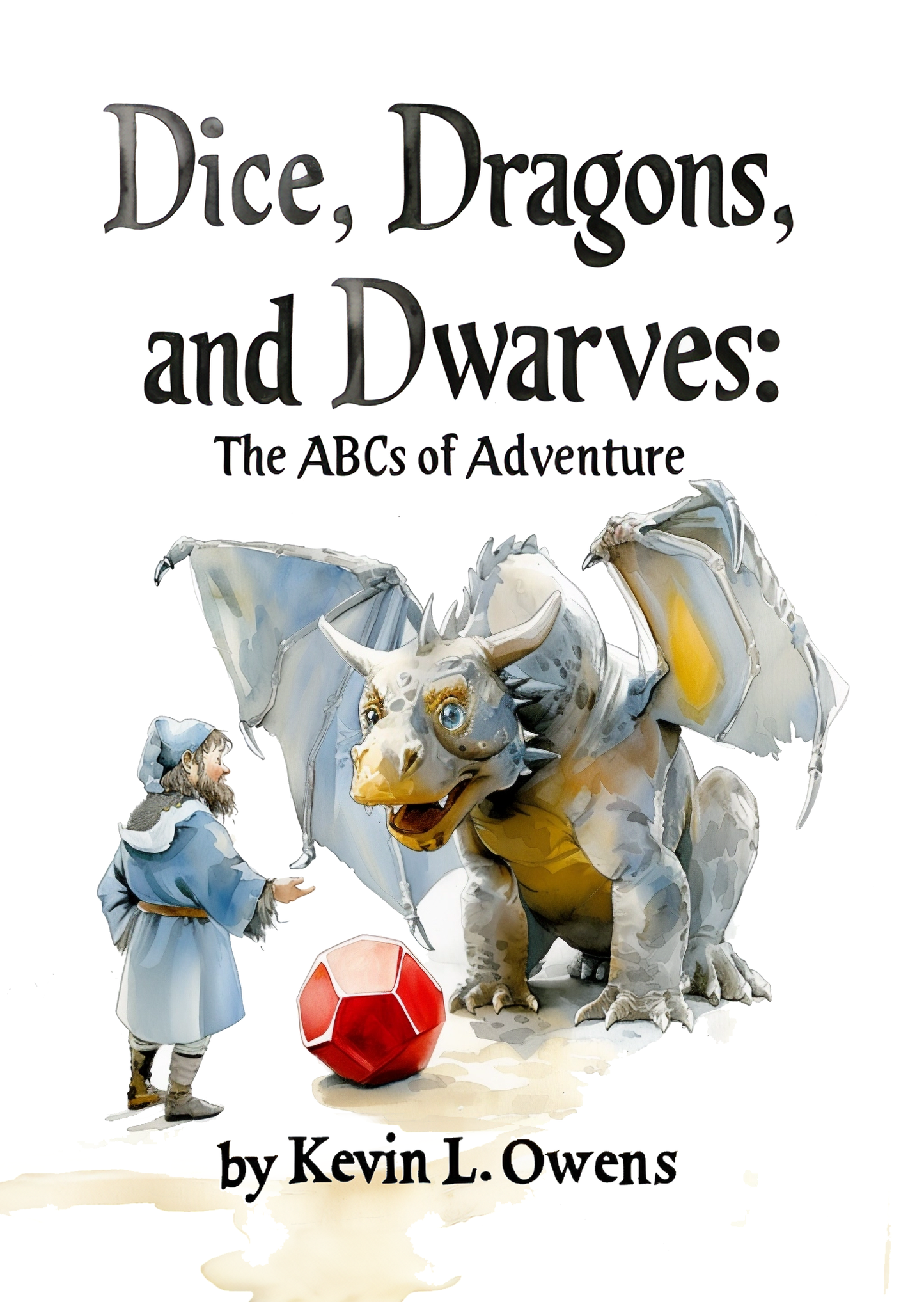 Game Master Dice - Dice, Dragons, and Dwarves: The ABCs of Adventure