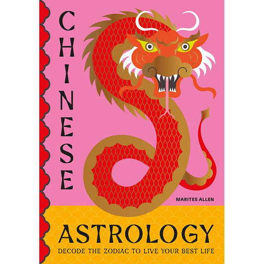 Chinese Astrology: Decode the Zodiac to Live Your Best Life - #shop_name Insight EditionsGifts