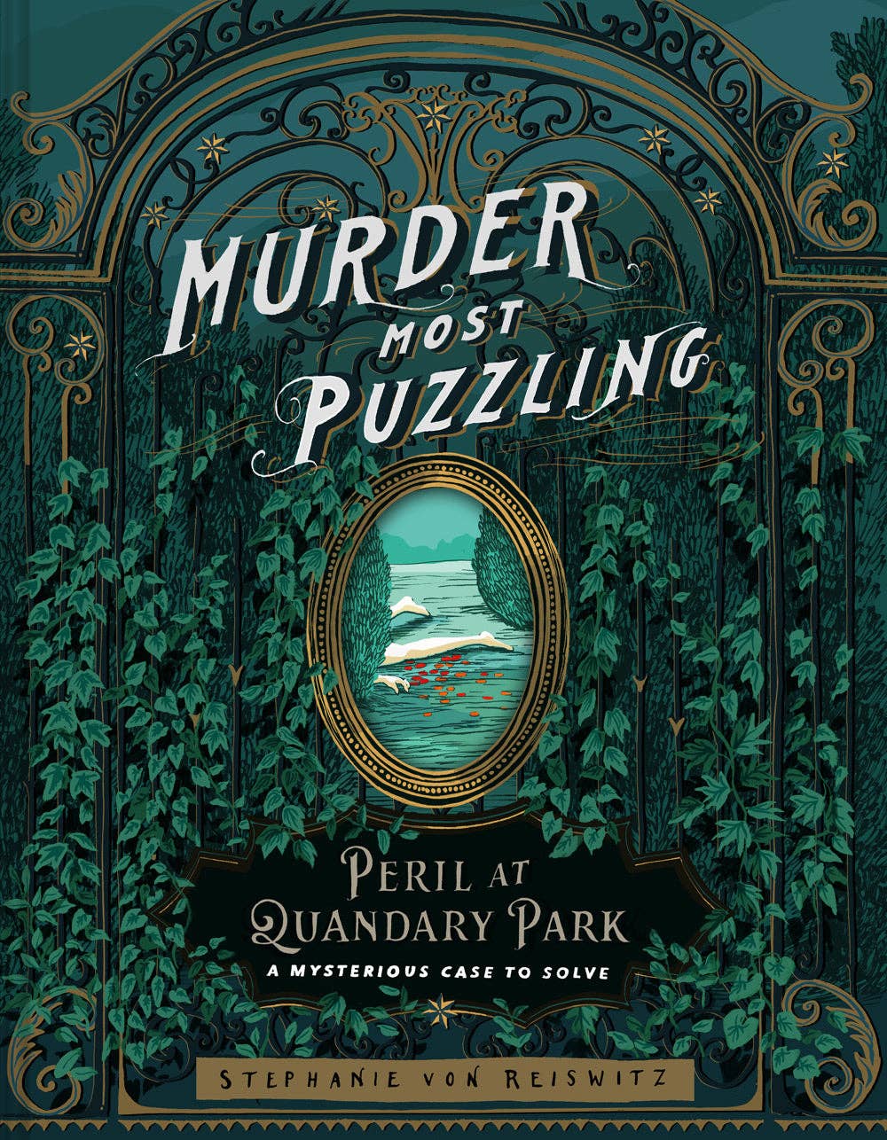 Chronicle Books - Murder Most Puzzling: Perilous Puzzles of Quandary Park