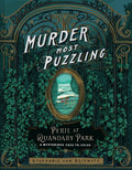 Chronicle Books - Murder Most Puzzling: Perilous Puzzles of Quandary Park