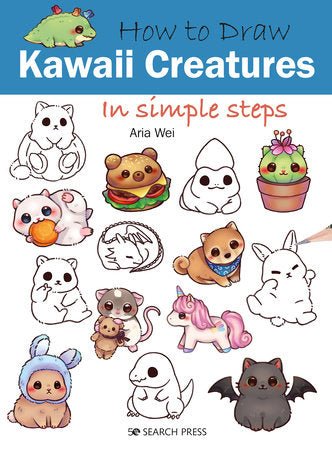 How to Draw: Kawaii Creatures in Simple Steps - #shop_name Penguin Random HouseBooks