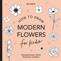 How to Draw Modern Flowers for Kids - #shop_name Penguin Random HouseBooks