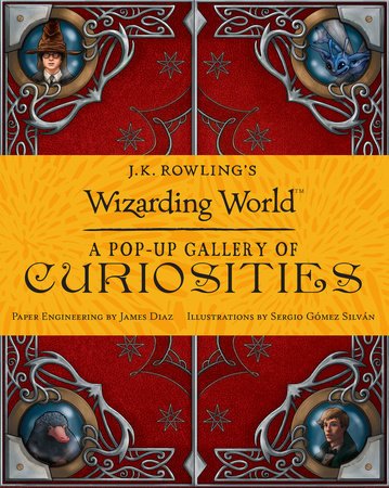 J.K. Rowling's Wizarding World: A Pop - up Gallery of Curiosities - #shop_name Penguin Random HouseBooks