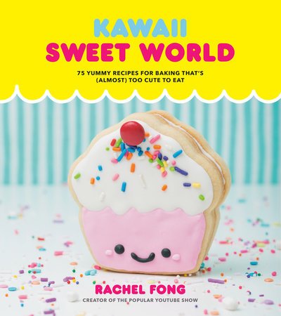 Kawaii Sweet World Cookbook - #shop_name Penguin Random HouseBooks