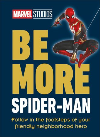 Marvel Studios Be More Spider - Man - #shop_name Penguin Random HouseBooks