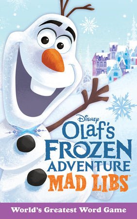 Olaf's Frozen Adventure Mad Libs - #shop_name Penguin Random HouseBooks