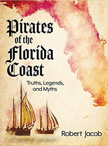 Pirates of the Florida Coast Signed Copy - #shop_name Robert JacobLocal