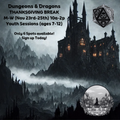 Thanksgiving Break - Youth Dungeons & Dragons Campaigns
