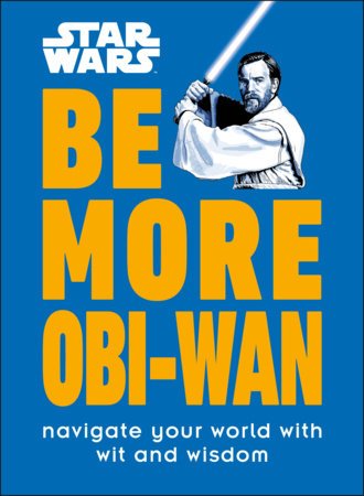 Star Wars Be More Obi - Wan - #shop_name Penguin Random HouseBooks