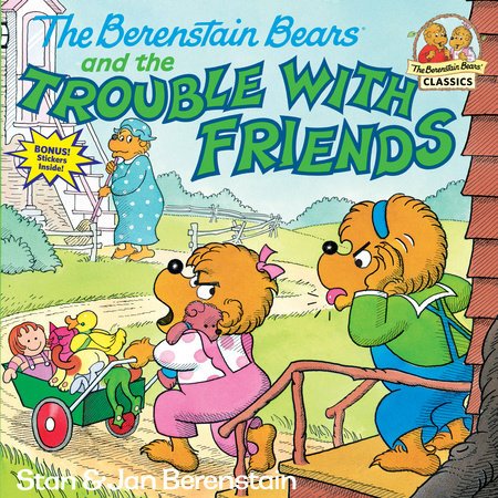 The Berenstain Bears and the Trouble with Friends - #shop_name Penguin Random HouseBooks