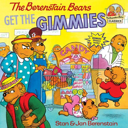 The Berenstain Bears Get the Gimmies - #shop_name Penguin Random HouseBooks