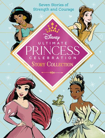 Ultimate Princess Celebration Story Collection (Disney Princess) - #shop_name Penguin Random HouseBooks