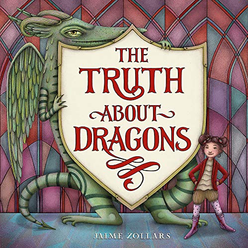 The Truth About Dragons, Hardcover Book