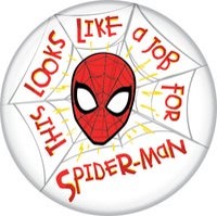 Marvel Looks Like a Job Spiderman Button 1.25"